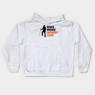 Hike More Worry Less Kids Hoodie